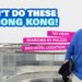 Prime 7 Normal MISTAKES Vacationers Make in HONG KONG