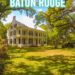 The Final Information to Issues to do in Baton Rouge, Louisiana: A Southern Gem