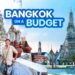 2026 BANGKOK TRAVEL GUIDE with Pattern Itinerary & Finances