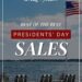 The Greatest Presidents’ Day Weekend Gross sales