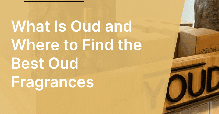 What Is Oud and The place to Discover the Greatest Oud Fragrances
