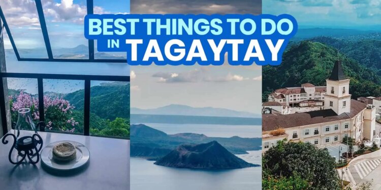 30 TAGAYTAY TOURIST SPOTS & Issues to Do