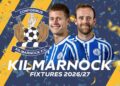 Kilmarnock: Scottish Premiership 2026/27 fixtures and schedule | Soccer Information