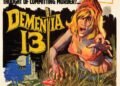 DEMENTIA 13 Coppola’s first horror – free to look at on-line