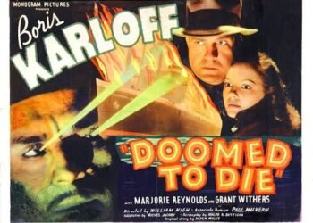 DOOMED TO DIE Boris Karloff! Free on Tubi and YouTube