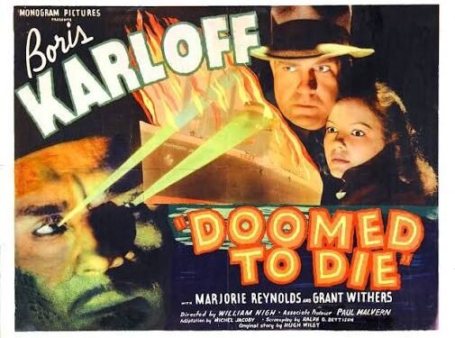 DOOMED TO DIE Boris Karloff! Free on Tubi and YouTube